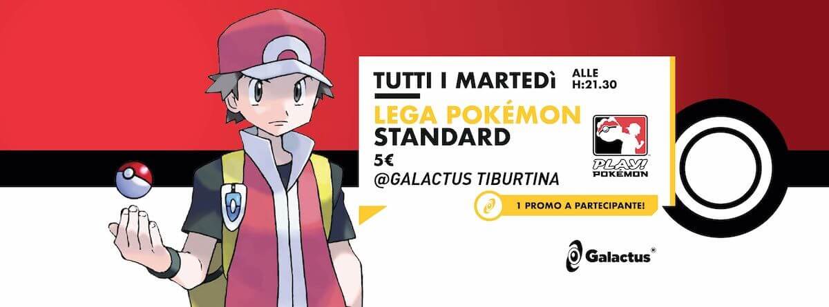 Torneo Pokemon: Lega Pokemon @ Galactus Tiburtina
